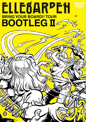 BRING YOUR BOARD!! TOUR BOOTLEGⅡ