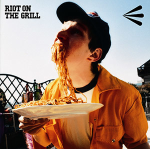 RIOT ON THE GRILL