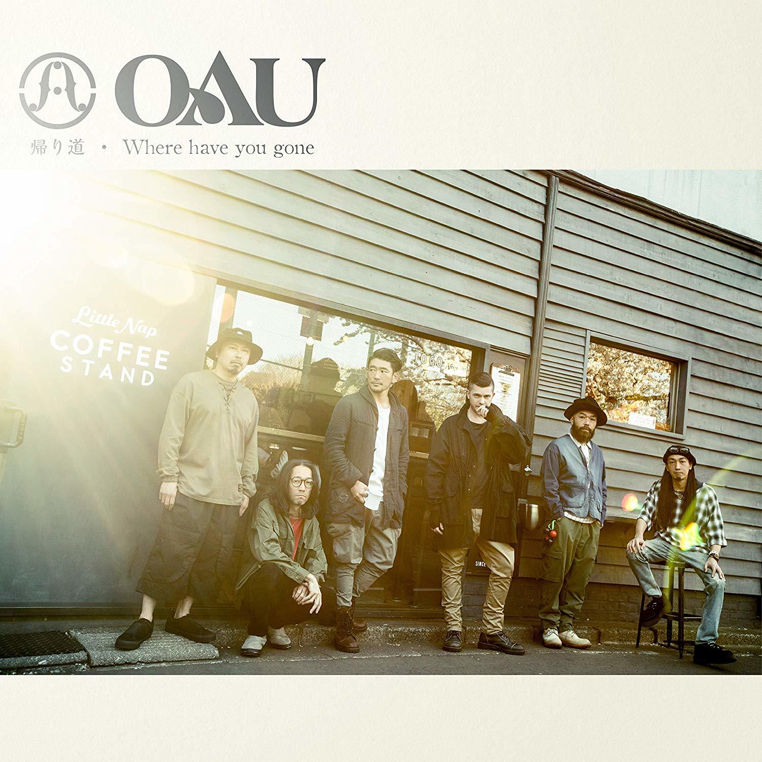 2019.6.26 Release「帰り道 / Where have you gone」 / OAU